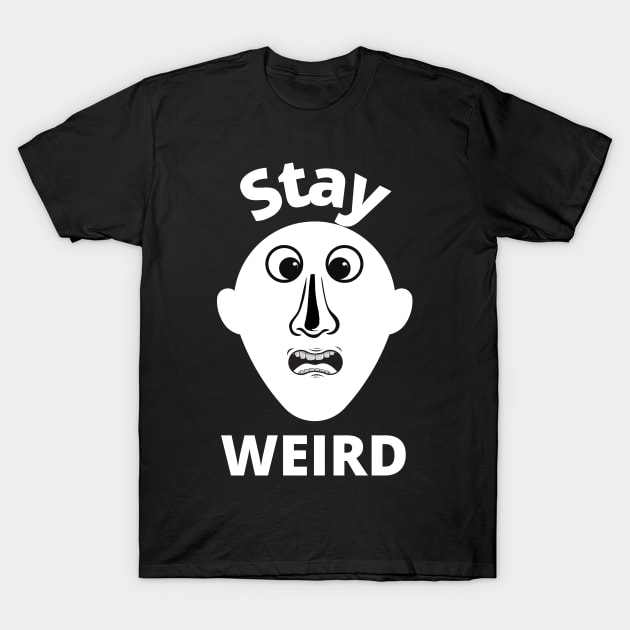 Halloween Stay Weird Face Design T-Shirt by jerranne